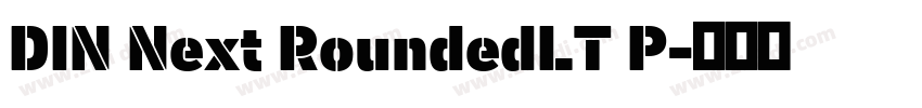 DIN Next RoundedLT P字体转换